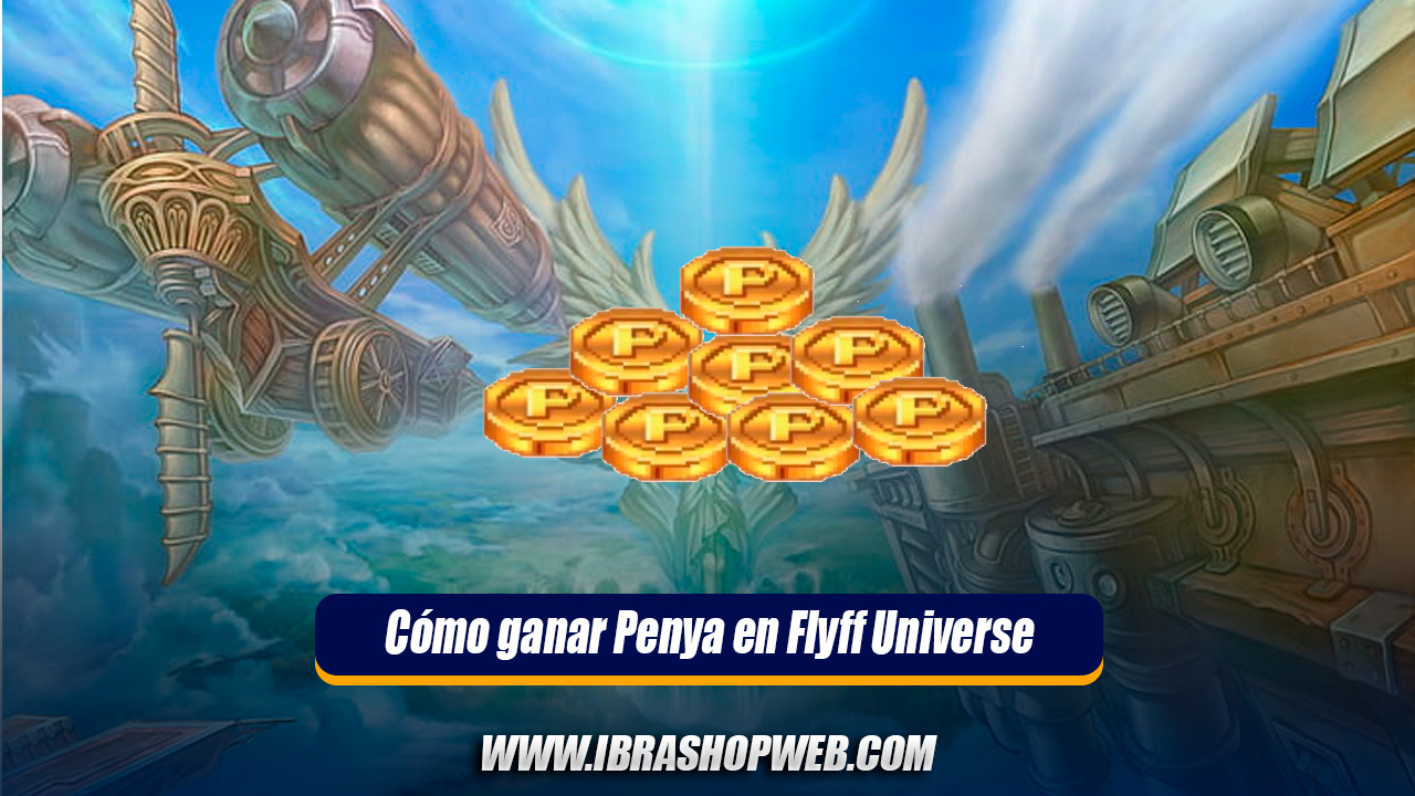 Comprar o Vender Penya en Flyff Universe
